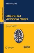 Categories and commutative algebra: lectures given at the Centro Internazionale Matematico Estivo (C.I.M.E.) held in Varenna (Como), Italy, September 12-21,1971