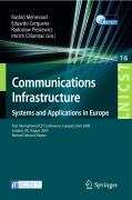 Communications infrastructure, systems and applications: First International ICST Conference, EuropeComm 2009, London, UK, August 11-13, 2009, Revised Selected Papers