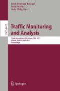 Traffic monitoring and analysis: Third International Workshop, TMA 2011, Vienna, Austria, April 27, 2011, Proceedings