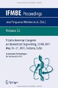 V Latin American Congress on Biomedical Engineering CLAIB 2011May 16th-21st, 2011, Habana, Cuba: sustainable technologies for the health of all