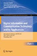 Digital information and communication technology and its applications: International Conference, DICTAP 2011, Dijon, France, June 21-23, 2011. Proceedings, part I