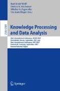 Knowledge processing and data analysis: First International Conference, KONT 2007, Novosibirsk, Russia, September 14-16, 2007,and First International Conference, KPP 2007, Darmstadt, Germany, September 28-30, 2007. Revised Selected Papers