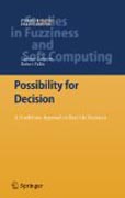 Possibility for decision: a possibilistic approach to real life decisions