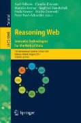 Reasoning web : semantic technologies for the webof data: 7th International Summer School 2011, Galway, Ireland, August 23-27, 2011, Tutorial Lectures