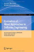 Evaluation of novel approaches to software engineering: 5th International Conference, ENASE 2010, Athens, Greece, July 22-24, 2010, Revised Selected Papers