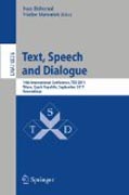 Text, speech and dialogue: 14th International Conference, TSD 2011, Pilsen, Czech Republic, September 1-5, 2011, Proceedings