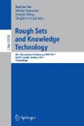 Rough set and knowledge technology: 6th International Conference, RSKT 2011, Banff, Canada, October 9-12, 2011, Proceedings