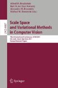 Scale space and variational methods in computer vision: Third International Conference, SSVM 2011, Ein-Gedi, Israel, May 29 -- June 2, 2011, Revised Selected Papers