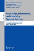 Knowledge, information, and creativity support systems: 5th International Conference, KICSS 2010, Chiang Mai, Thailand, November 25-27, 2010, Revised Selected Papers