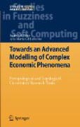 Towards an advanced modelling of complex economicphenomena: pretopological and topological uncertainty research tools