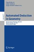Automated deduction in geometry: 8th International Workshop, ADG 2010, Munich, Germany, July 22-24, 2010, Revised Papers