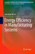 Energy efficiency in manufacturing systems