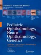 Pediatric ophthalmology, neuro-ophthalmology, genetics: strabismus : new concepts in pathophysiology, diagnosis, and treatment