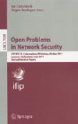 Open problems in network security: IFIP WG 11.4 International Workshop, iNetSec 2011, Lucerne, Switzerland, June 9, 2011, Revised Selected Papers