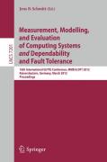 Measurement, modeling, and evaluation of computing systems and dependability and fault tolerance: 16th International GI/ITG Conference, MMB & DFT 2012, Kaiserslautern, Germany, March 19-21, 2012, Proceedings