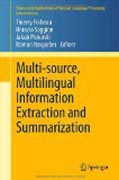 Multi-source, multilingual information extractionand summarization
