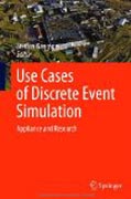 Use cases of discrete event simulation: appliance and research