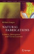 Natural fabrications: science, emergence and consciousness