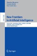 New frontiers in artificial intelligence: JSAI-ISAI 2011 Workshops, LENLS, JURISIN, ALSIP, MiMI, Takamatsu, Japan, December 1-2, 2011. Revised Selected Papers