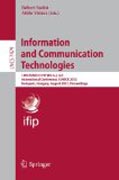 Information and communication technologies: 18th EUNICE/IFIP WG 6.2, 6.6 International Conference, EUNICE 2012, Budapest, Hungary, August 29-31, 2012, Proceedings