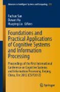 Foundations and Practical Applications of Cognitive Systems and Information Processing