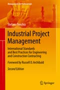 Industrial Project Management: International Standards and Best Practices for Engineering and Construction Contracting