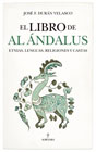 El libro de Al Ándalus: Etnias, lenguas, religiones y castas