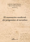 El manuscrito medieval: del pergamino al metadato