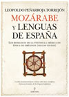 Mozárabe y lenguas de España: Los romances de la Península Ibérica en época de orígenes (siglos VII - XIII)