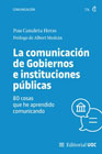 La comunicación de Gobiernos e instituciones públicas: 80 cosas que he aprendido comunicando