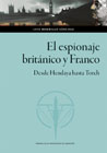 El espionaje británico y Franco: Desde Hendaya hasta Torch