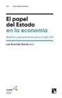 El papel del Estado en la economía: análisis y perspectivas para el siglo XXI