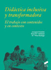 Didáctica inclusiva y transformadora: El trabajo con contenidos y en contexto