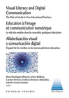 Alfabetización visual y comunicación digital: El papel de los medios en las nuevas prácticas docentes