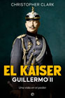 El Káiser Guillermo II: Una vida en el poder