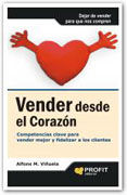 Vender desde el corazón: competencias clave para vender mejor y fidelizar a los clientes