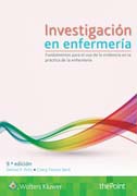 Investigación en enfermería: Fundamentos para el uso de la evidencia en la práctica de la enfermería