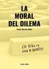 La moral del dilema: ¿la ética es cosa de panolis?