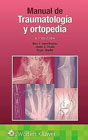 Manual de traumatología y ortopedia