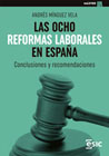 Las ocho reformas laborales en España: Conclusiones y recomendaciones