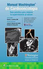Manual WASHINGTON® de Cardiooncología: Guía Práctica para Mejorar la Supervivencia al Cáncer
