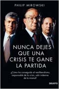 Nunca dejes que una crisis te gane la partida: ¿como ha conseguido el neoliberalismo, responsable de la crisis, salir indemne de la misma?