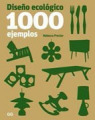 Diseño ecológico: 1000 ejemplos