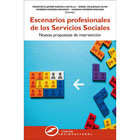 Escenarios profesionales de los Servicios Sociales: Nuevas propuestas de intervención