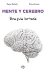 Mente y cerebro: una guía ilustrada