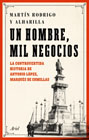 Un hombre, mil negocios: la controvertida historia de Antonio López, marqués de Comillas