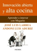 Innovación abierta y alta cocina: aprender a innovar con Mugaritz