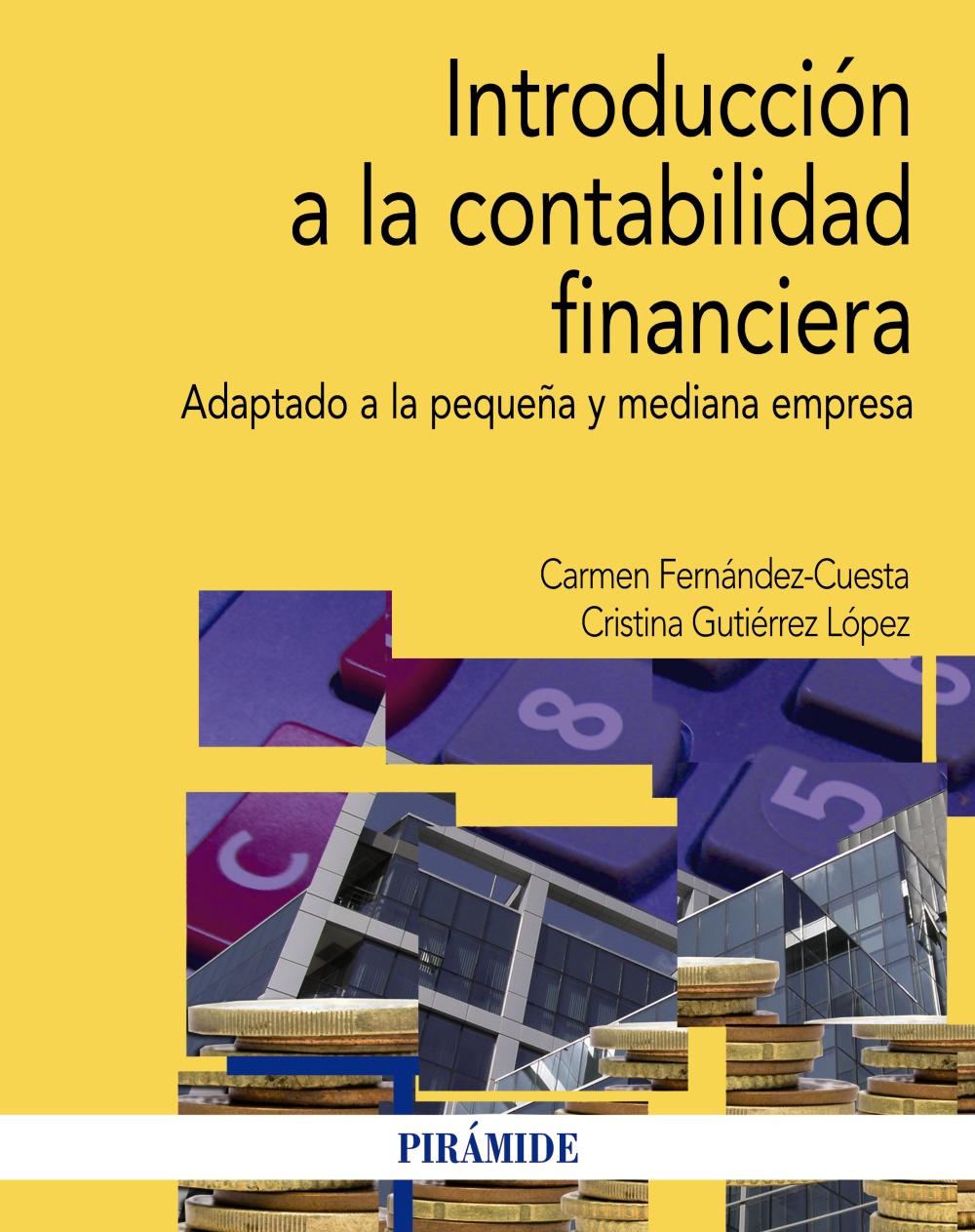 Introducción a la contabilidad financiera: Adaptado a la pequeña y mediana empresa