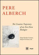 Pere Alberch: the creative trajectory of an evodevo biologist