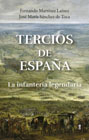 Tercios de España: La infantería legendaria